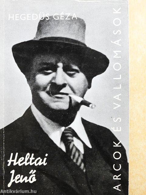 Heltai Jenő alkotásai és vallomásai tükrében