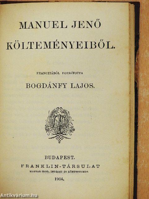 Faust/Az albiak/Don Juan/A magyar szabadságharcz német dalnoka/A kard/Manuel Jenő költeményeiből/A költészetről