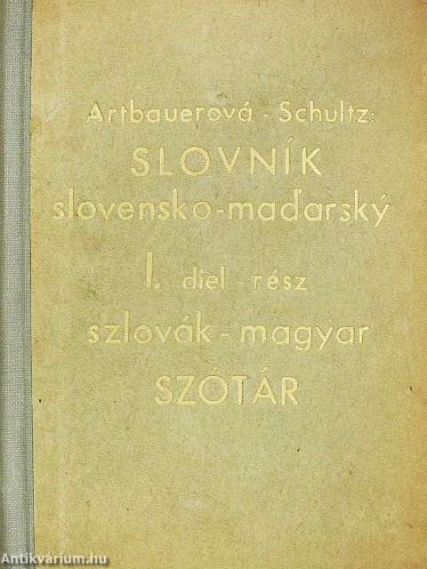 A szlovák és magyar nyelv kéziszótára I.