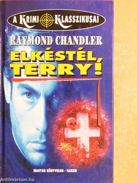 Elkéstél, Terry!