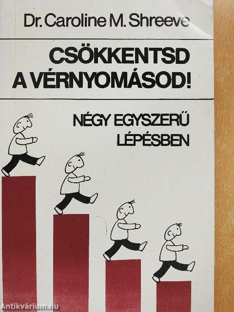 Csökkentsd a vérnyomásod!