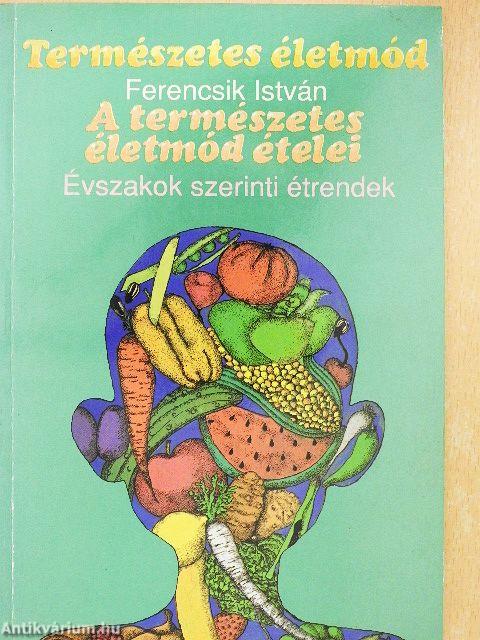 A természetes életmód ételei
