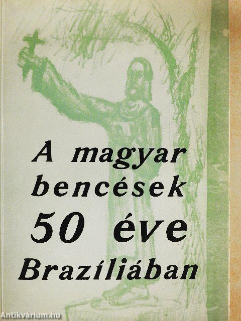 A magyar bencések 50 éve Brazíliában