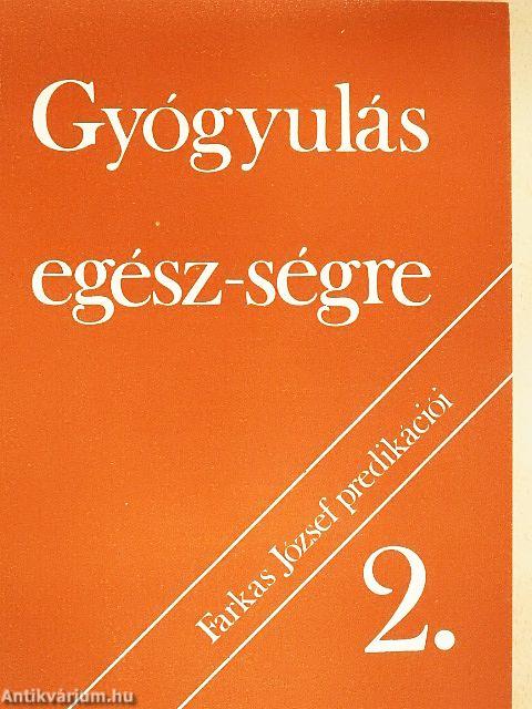 Gyógyulás egész-ségre