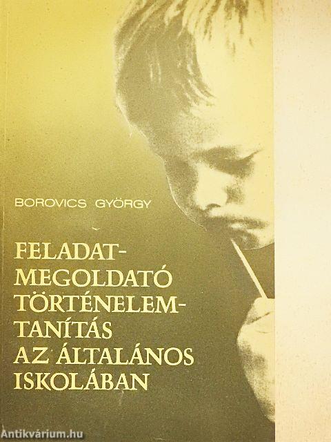 Feladatmegoldató történelemtanítás az általános iskolában