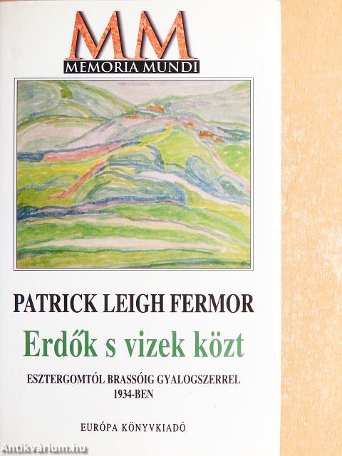 Erdők s vizek közt