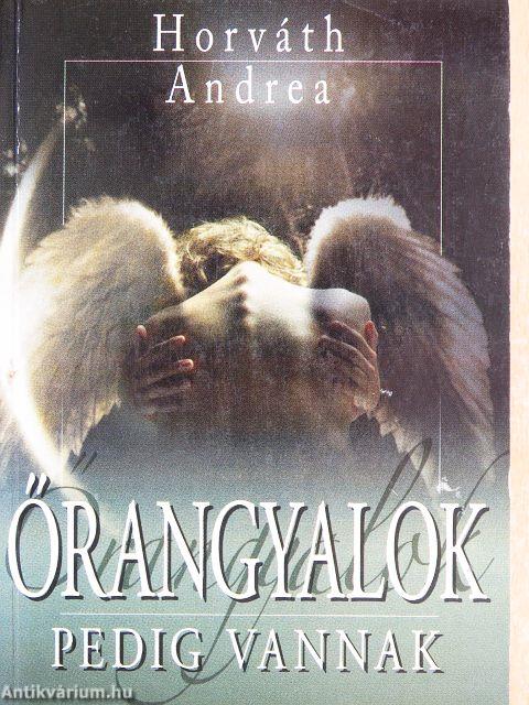 Őrangyalok pedig vannak