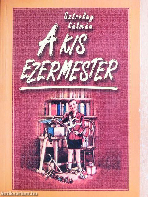 A kis ezermester/Kálmán bácsi játékboltja