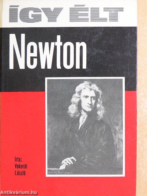 Így élt Newton