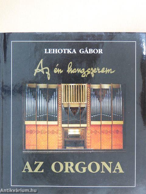 Az én hangszerem: Az orgona