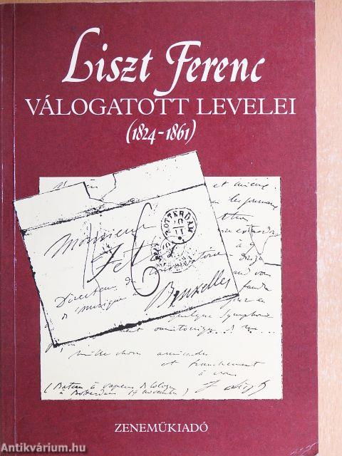 Liszt Ferenc válogatott levelei
