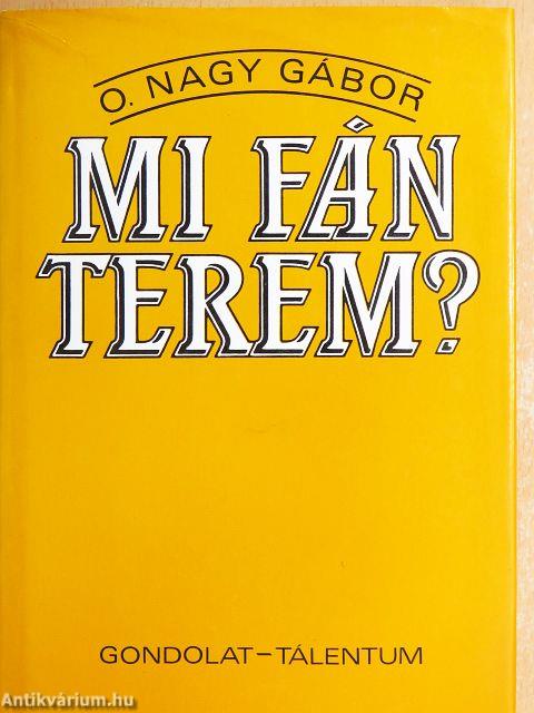 Mi fán terem?