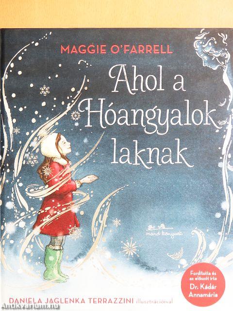 Ahol a Hóangyalok laknak