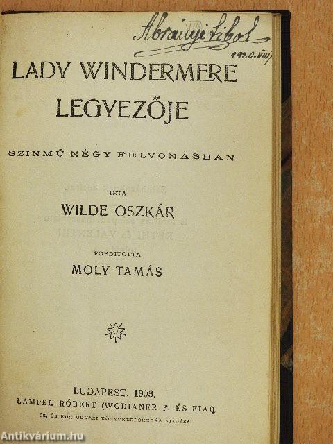 Az eszményi férj/Lady Windermere legyezője/Bunbury