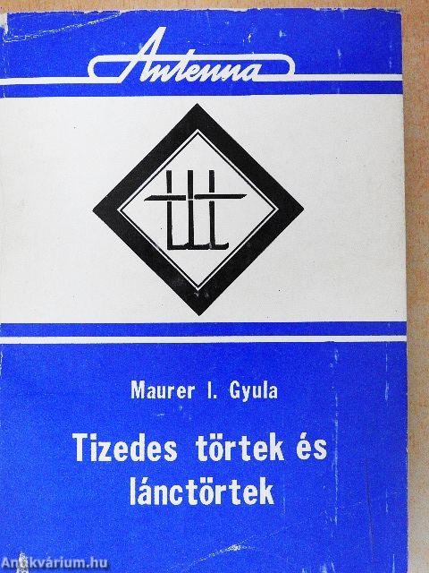 Tizedes törtek és lánctörtek