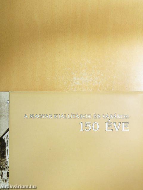 A magyar kiállítások és vásárok 150 éve