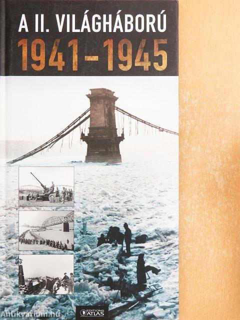 A II. világháború 1941-1945