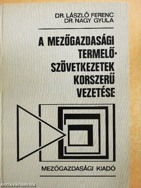 A mezőgazdasági termelőszövetkezetek korszerű vezetése