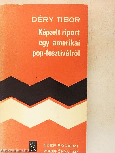 Képzelt riport egy amerikai pop-fesztiválról