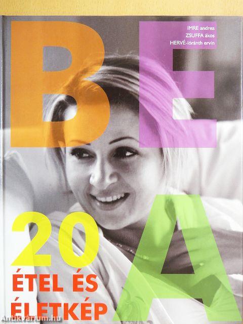 Bea - 20 étel és életkép