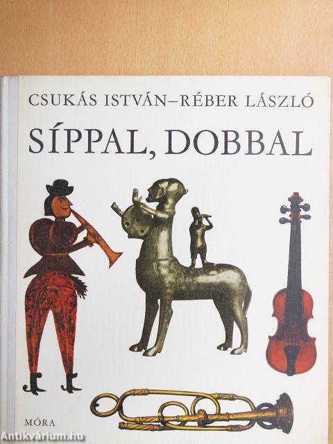 Síppal, dobbal