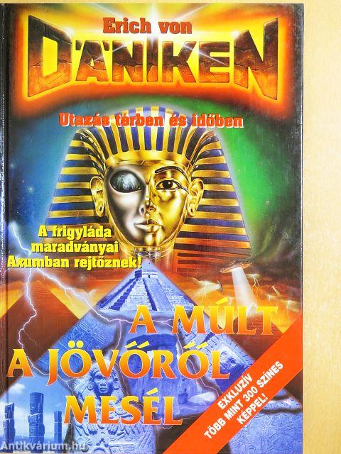 A múlt a jövőről mesél