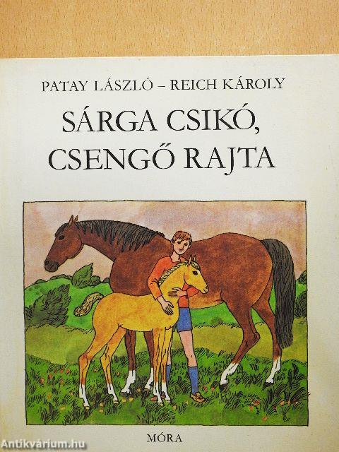 Sárga csikó, csengő rajta