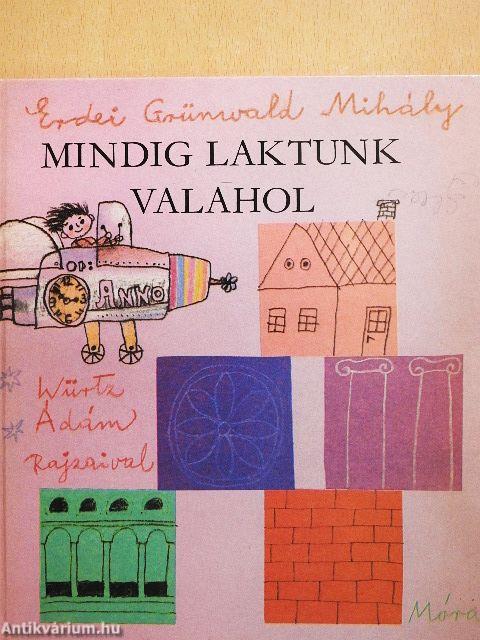 Mindig laktunk valahol