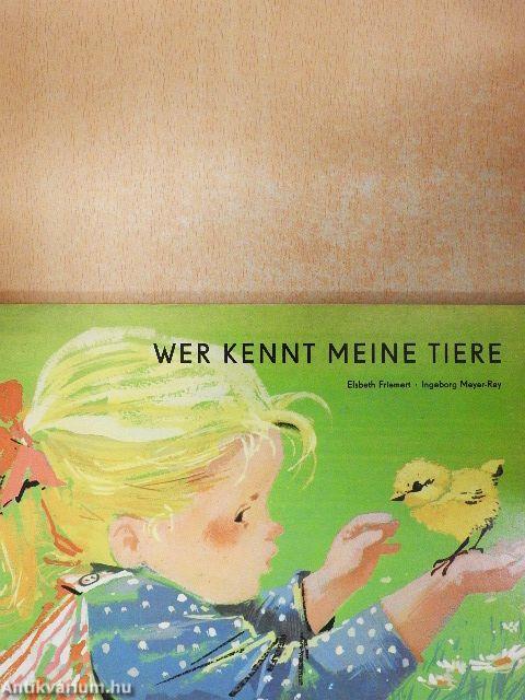 Wer kennt meine Tiere