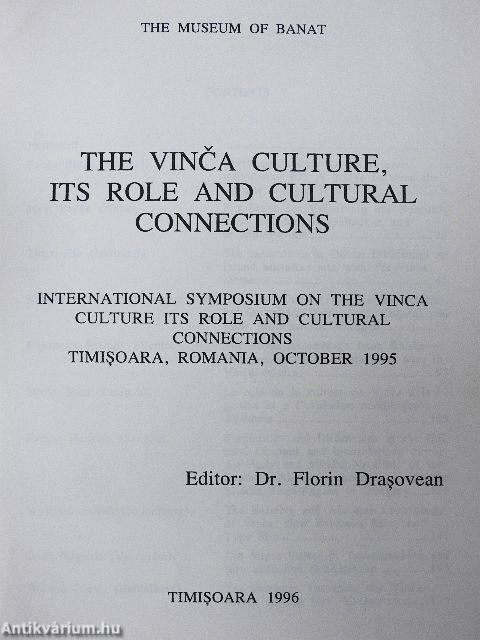 The Vinca Culture, Its Role and Cultural Connections