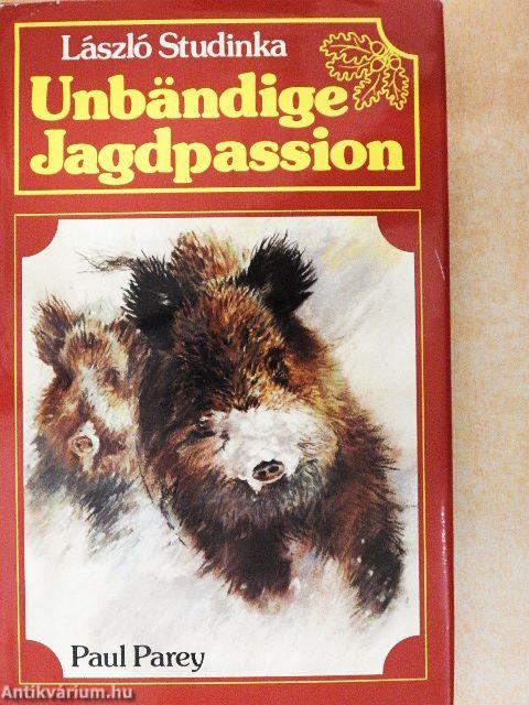 Unbändige Jagdpassion