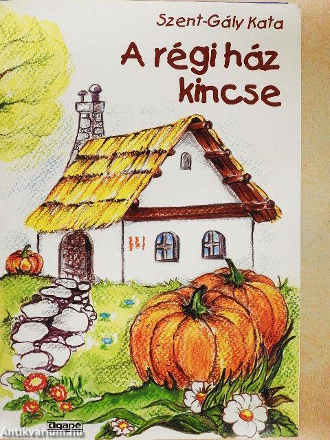 A régi ház kincse