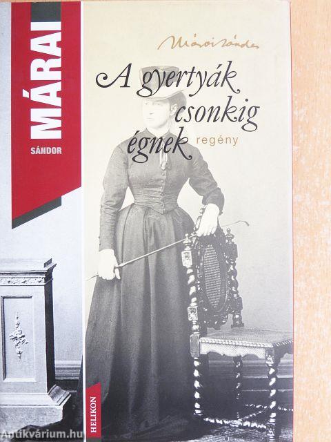 A gyertyák csonkig égnek