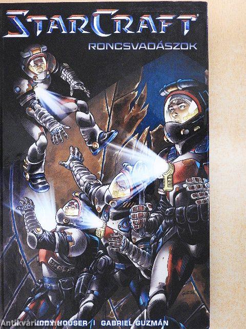 StarCraft - Roncsvadászok