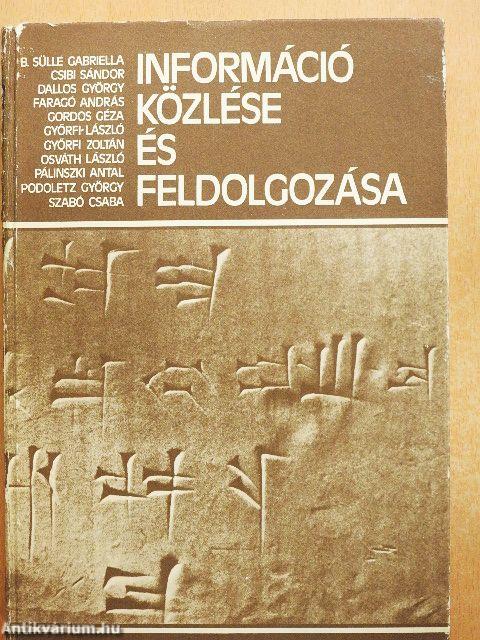Információ közlése és feldolgozása