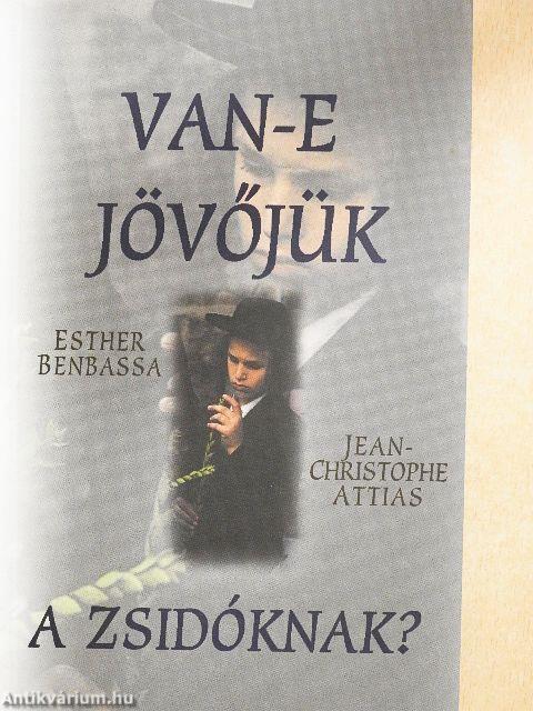 Van-e jövőjük a zsidóknak?