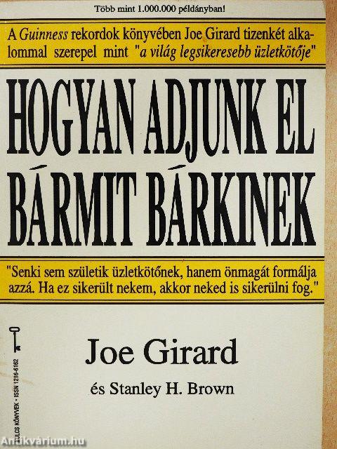 Hogyan adjunk el bármit bárkinek