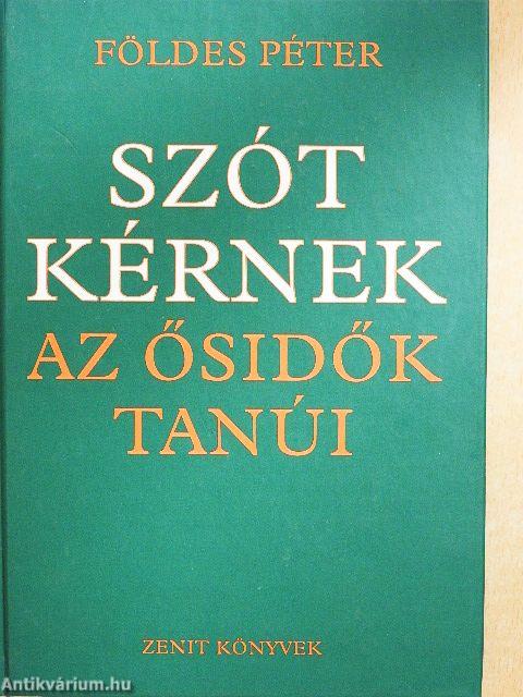 Szót kérnek az ősidők tanúi