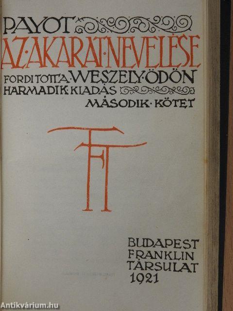 Az akarat nevelése I-II.