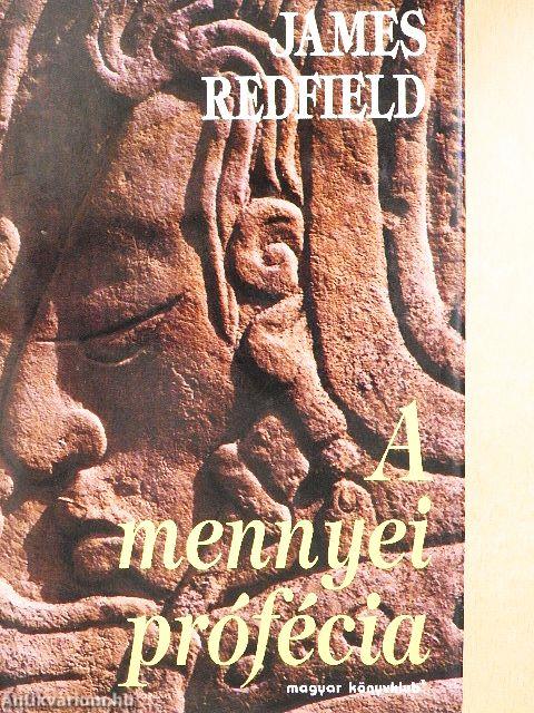 A mennyei prófécia - Gyakorlati útmutató