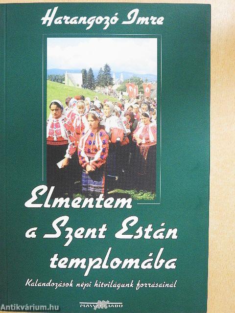 Elmentem a Szent Están templomába - CD-vel