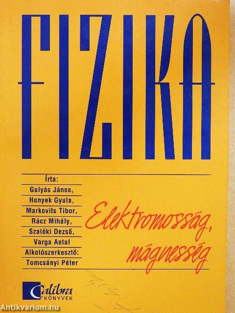 Fizika - Elektromosság, mágnesség