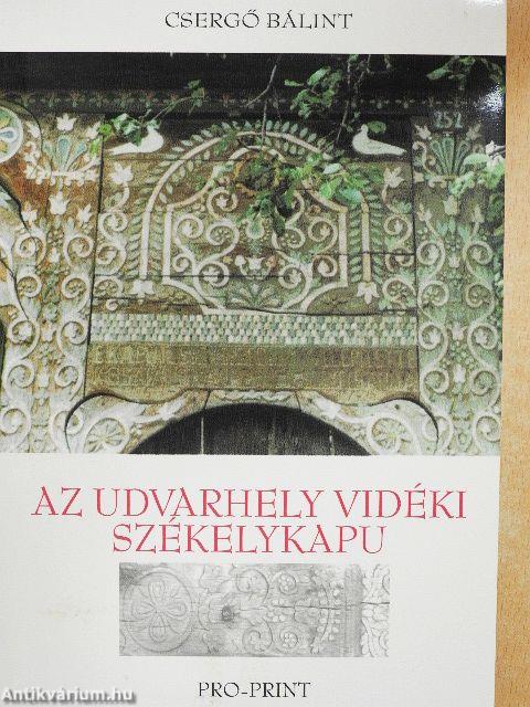 Az Udvarhely vidéki székelykapu