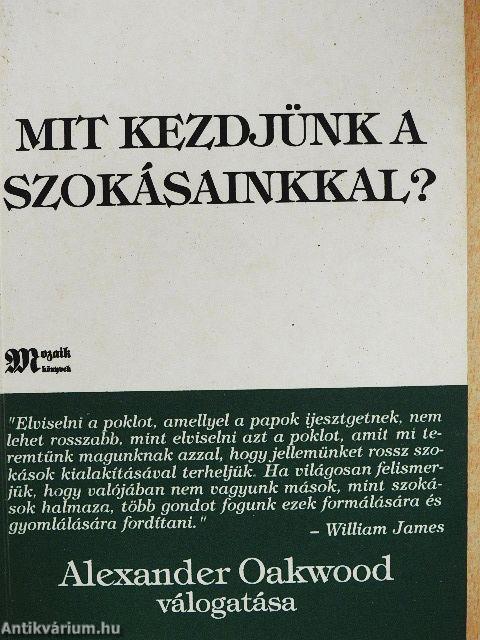 Mit kezdjünk a szokásainkkal?