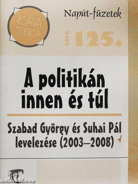 A politikán innen és túl