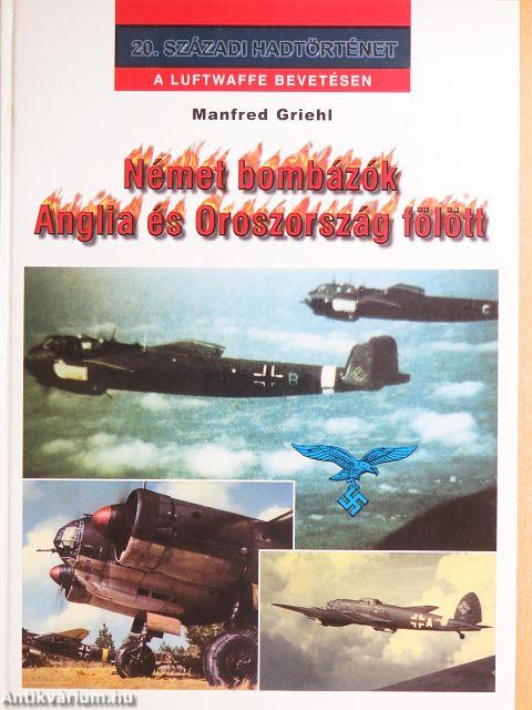 Német bombázók Anglia és Oroszország fölött