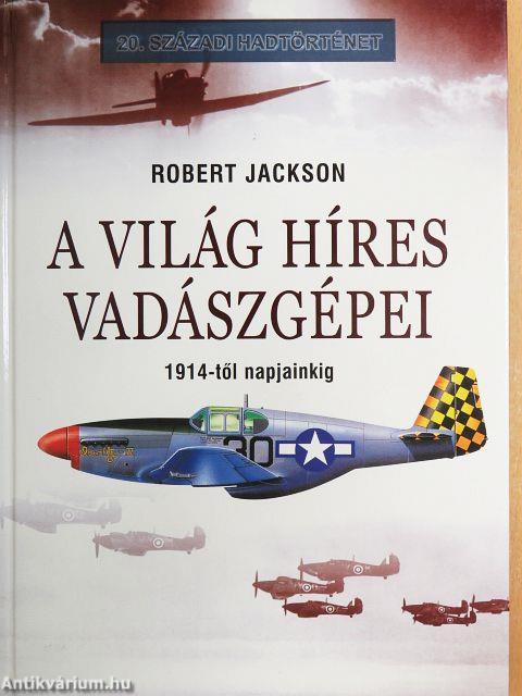 A világ híres vadászgépei