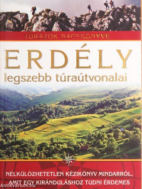 Erdély legszebb túraútvonalai