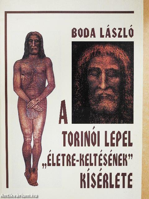 A torinói lepel "életre-keltésének" kísérlete