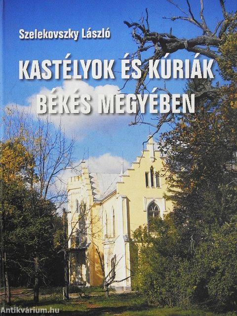 Kastélyok és kúriák Békés megyében